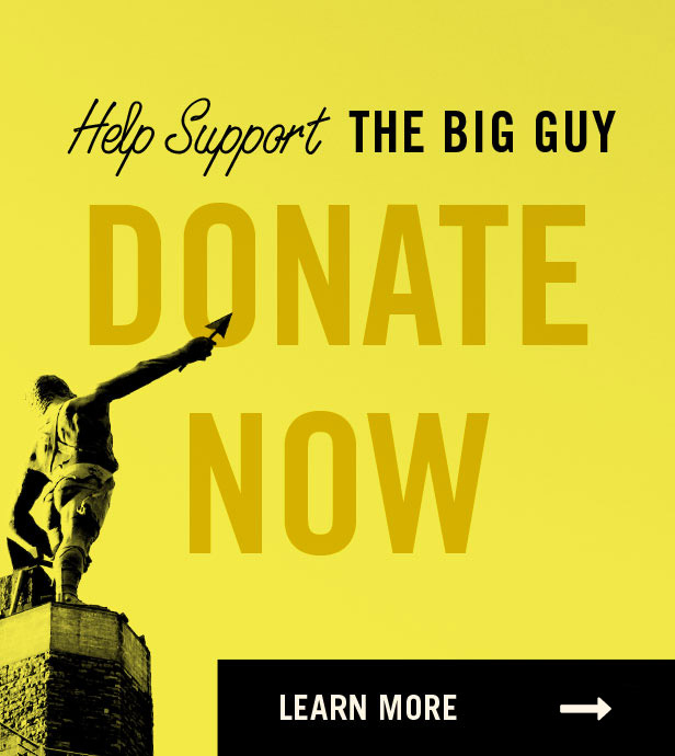 Help Support the big guy - donate now